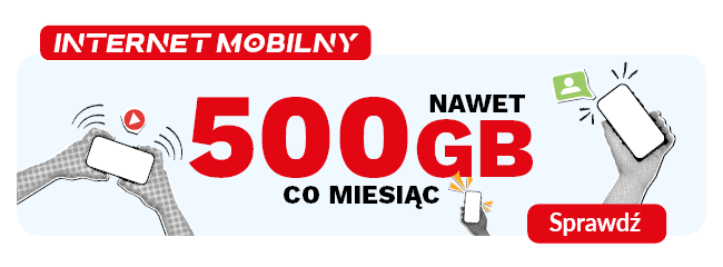 internet mobilny nawet 500 GB - sprawdź ofertę